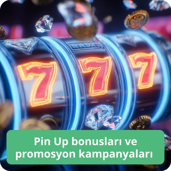 Pin Up bonusları ve promosyon kampanyaları – avantajlı teklifler Pin Up bonusları ve promosyon kampanyaları