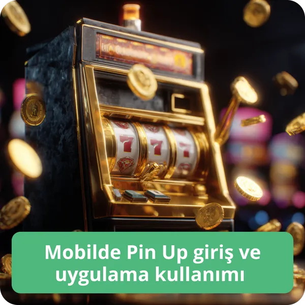 Mobilde Pin Up giriş ve uygulama kullanımı – akıllı telefon ve tablet deneyimi Mobilde Pin Up giriş ve uygulama kullanımı