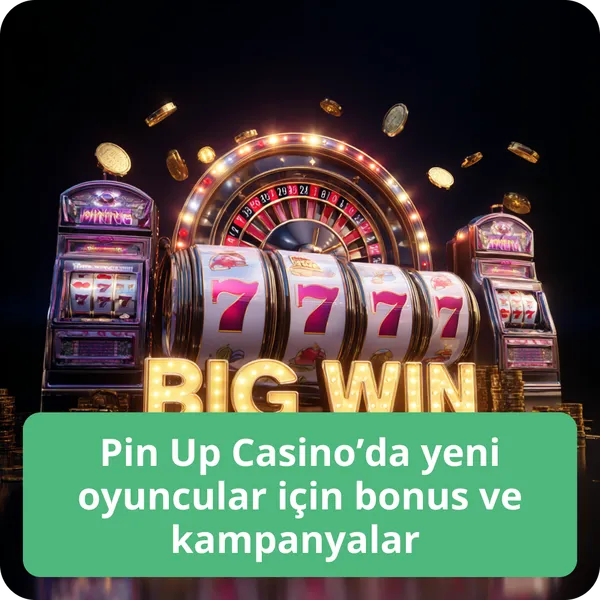 Pin Up Casino’da yeni oyuncular için bonus ve kampanyalar – promosyon avantajları Pin Up Casino’da yeni oyuncular için bonus ve kampanyalar