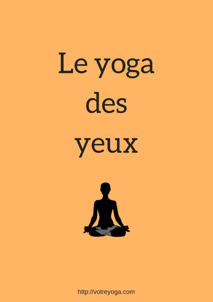 Comment Pratiquer Le Yoga Des Yeux Hasta Drishti