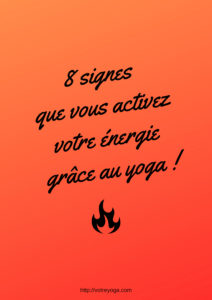 Activez votre énergie grâce au yoga