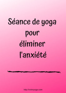 Yoga contre l'anxiété